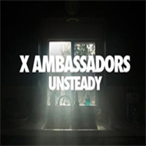 Unsteady-X Ambassadors-D-и