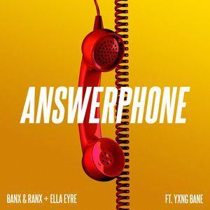 Answerphone-Banx & Ranx Ella Eyre Yxng Bane-E-иټ