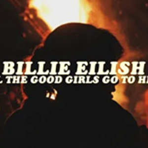 All the Good Girls Go to Hell-Billie Eilish-B-ٵ