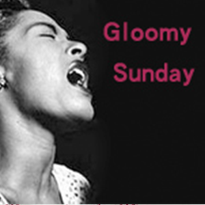 Gloomy Sunday