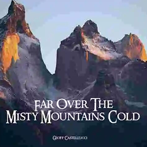Far over the Misty Mountains Cold-Tolkien-F-и