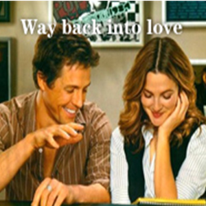 Way Back Into Love-Haley Bennett Hugh Grant-B-иټ