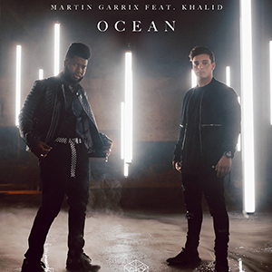 Ocean-Martin Garrix  Khalid-E-и
