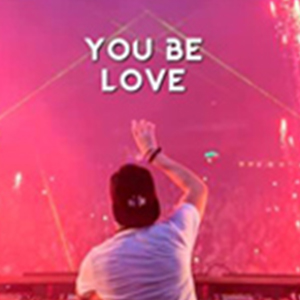 You Be Love