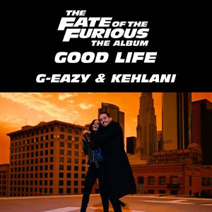 Good Life-G Eazy  Kehlani-D-и