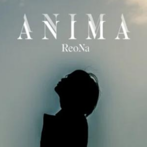 ANIMA ()-ReoNa-D-и