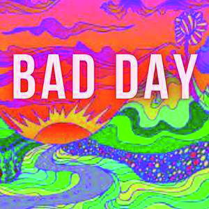 Bad Day
