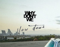 Slow-Down-Why-Dont-W׸