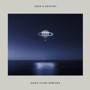 Good Thing-Zedd Kehlani-E-и