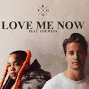 Love Me Now-Kygo Zoe Wees-F-и