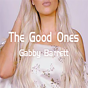 The Good Ones-Gabby Barrett-D-и