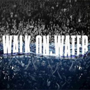 Walk on Water