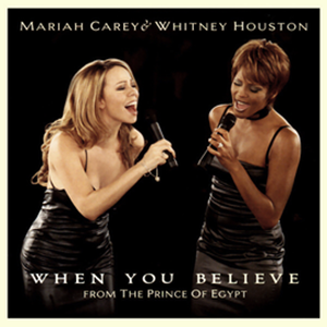 When You Believe-Mariah Carey & Whitney Elizabeth Houston-B-